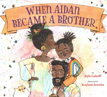 Cover of When Aidan Became a Brother