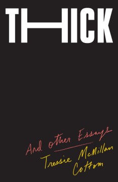 Cover of Thick: And Other Essays