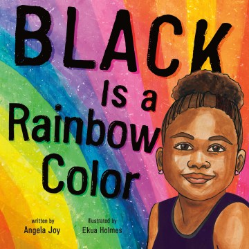Cover of Black Is a Rainbow Color