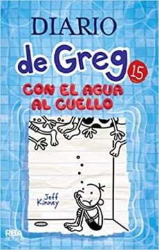 Cover of Diario de Greg: Con el agua al cuello