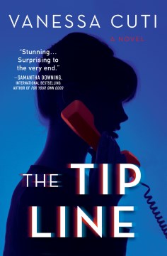 Cover of The Tip Line: A Novel