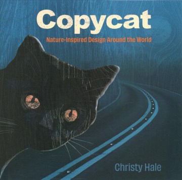 Cover of Copycat: Nature-Inspired Design Around the World