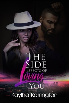 Cover of The side effects of loving you