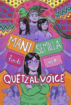 Cover of Mani Semilla Finds Her Quetzal Voice