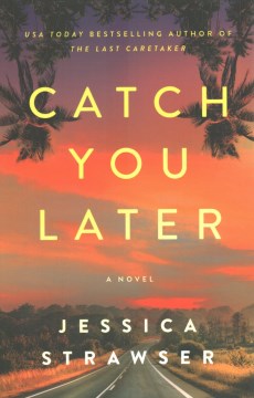 Cover of Catch you later : a novel