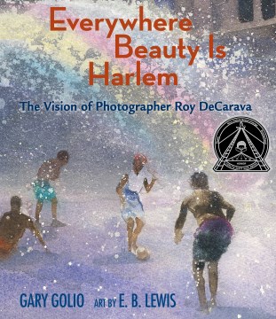 Cover of Everywhere Beauty Is Harlem: The Vision of Roy DeCarava