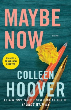 Cover of Maybe now : a novel