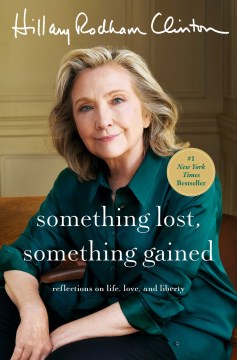 Cover of Something lost, something gained : reflections on life, love, and liberty