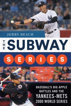 Cover of Subway Series: Baseball's Big Apple Battles