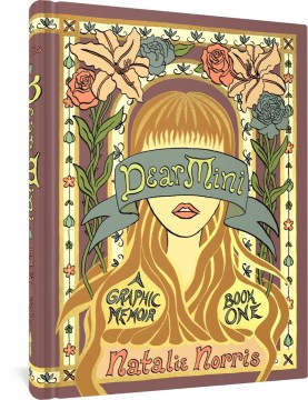 Cover of Dear Mini : A Graphic Memoir, Book One