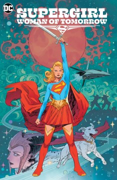 Cover of Supergirl: Woman of Tomorrow