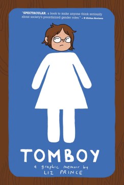 Cover of Tomboy: A Graphic Memoir