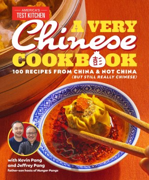 Cover of A very Chinese cookb[o]ok : 100 recipes from China & not China (but still really Chinese)