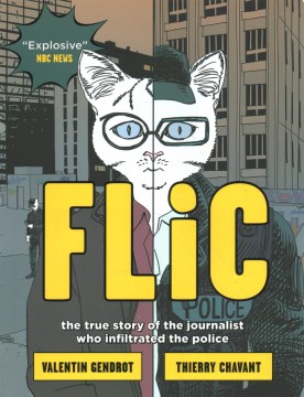 Cover of Flic: The True Story of the Journalist Who Infiltrated the Police