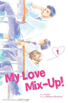 Cover of My Love Mix-Up! Vol. 1