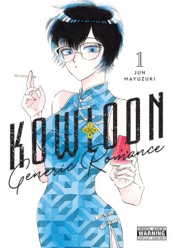 Cover of Kowloon: Generic Romance