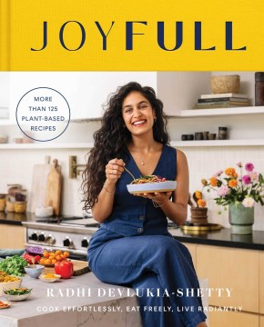 Cover of Joyfull : cook effortlessly, eat freely, live radiantly