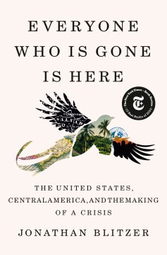 Cover of Everyone Who Is Gone Is Here