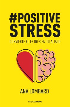 Cover of #PositiveStress: Convierte el estrés en tu aliado