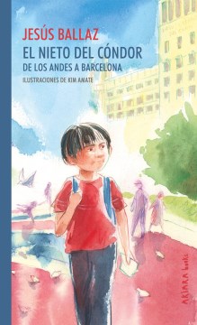Cover of El nieto del Cóndor de los Andes a Barcelona