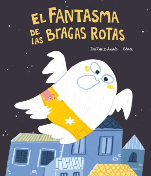 Cover of El fantasma de las bragas rotas