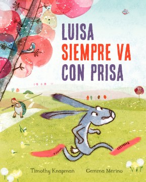 Cover of Luisa siempre va con prisa