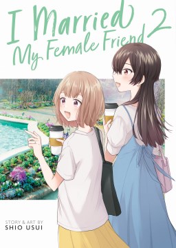 Cover of I married my female friend. Volume 2