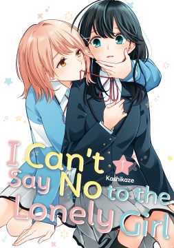 Cover of I can't say no to the lonely girl