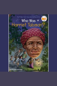  Who Was Harriet Tubman?