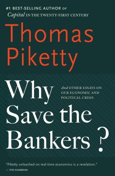  Why Save the Bankers?