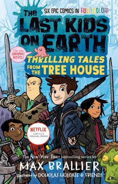 The-Last-Kids-on-Earth:-Thrilling-Tales-from-the-Tree-House