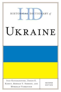  Historical Dictionary of Ukraine