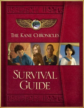 The  Kane Chronicles Survival Guide
