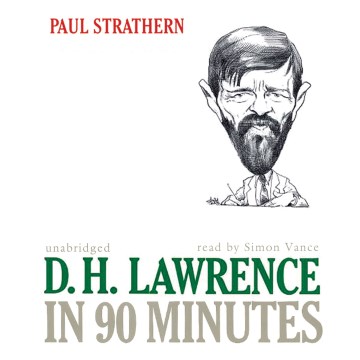  D. H. Lawrence in 90 Minutes