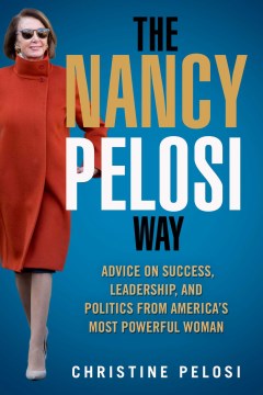The  Nancy Pelosi Way