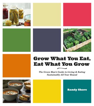  Grow What You Eat, Eat What You Grow
