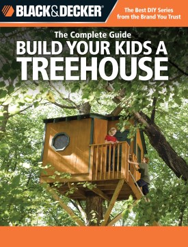  Build Your Kids a Treehouse