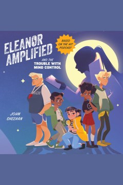  Eleanor Amplified and the Trouble With Mind Control