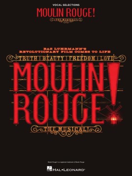  Moulin Rouge! the Musical Vocal Selections