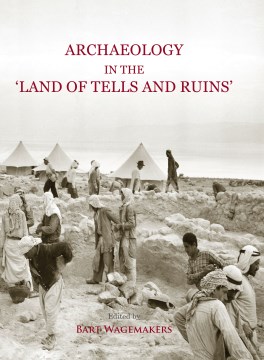  Archaeology in the 'land of Tells and Ruins'